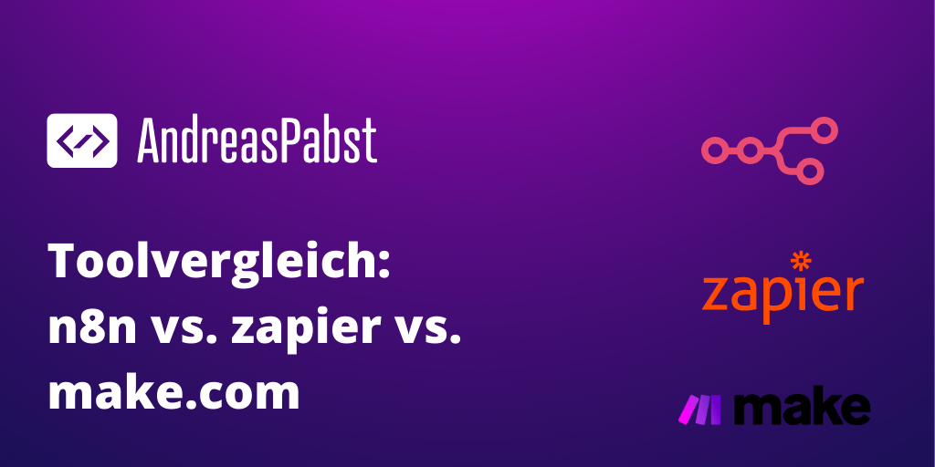 n8n vs. Make vs. Zapier: Der ultimative Toolvergleich für Automatisierungen (2025)